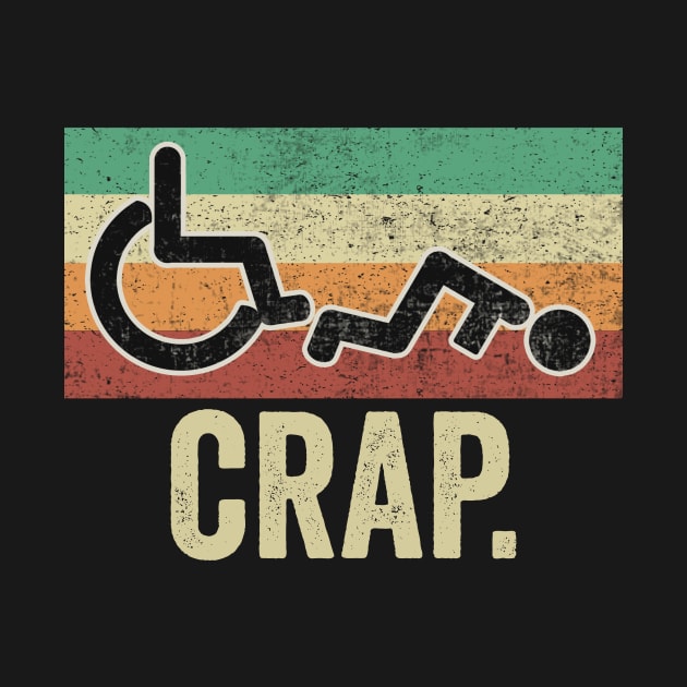 Funny Wheelchair Crap by Visual Vibes