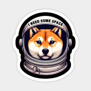 I Need Some Space meme Shiba Inu Astronaut Magnet