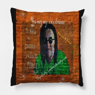 Dream of a better world - Message Pillow