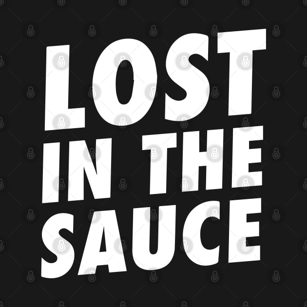 lost in the sauce by howardebowers