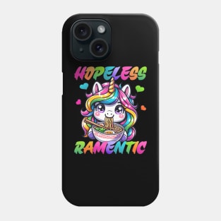 Hopeless Ramentic Funny Romantic Unicorn Eating Ramen Noodle Phone Case