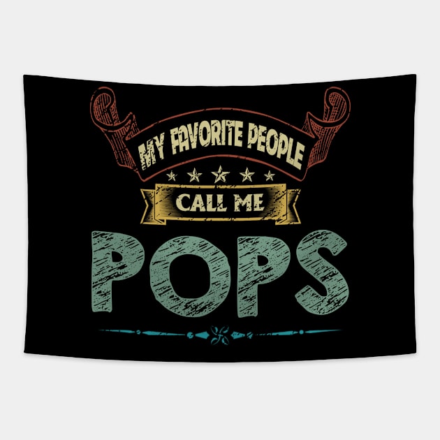 My Favorite People Call Me Pops Vintage Father's Day Tapestry by flandyglot