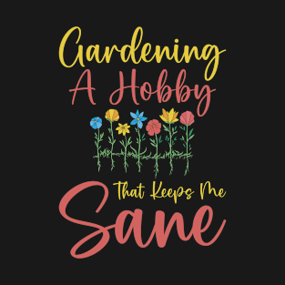 Gardening Botany Florist Planting Hobby Gardener T-Shirt