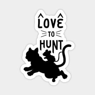 Love To Hunt Magnet