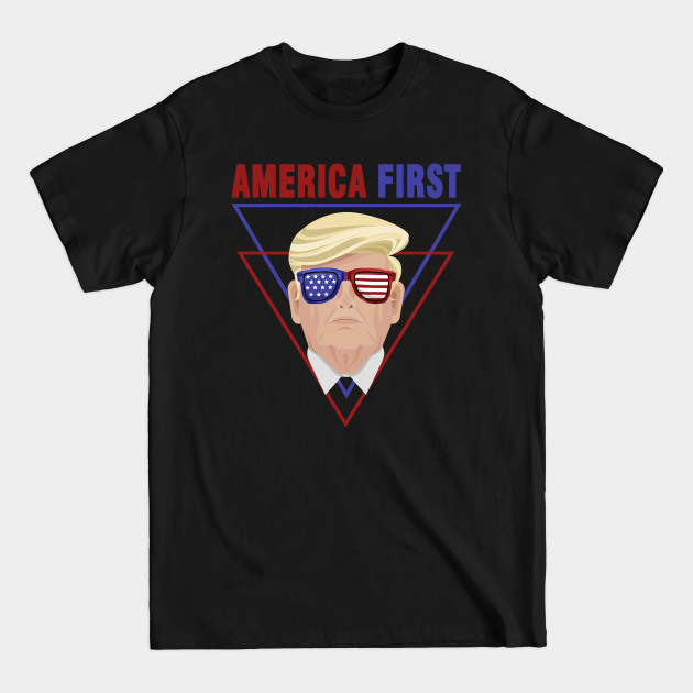 Discover Trump America First - America First - T-Shirt