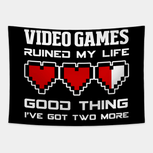 Video Games Ruined My Life Funny Gaming Tapestry