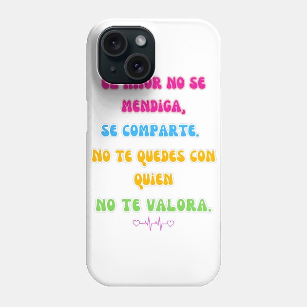 ¿Cansado de mendigar amor? ¡No más!  😍💪 Phone Case by Bruja Maldita