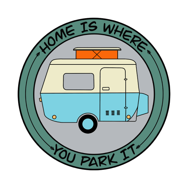 Home Is Where You Park It by EribaArt