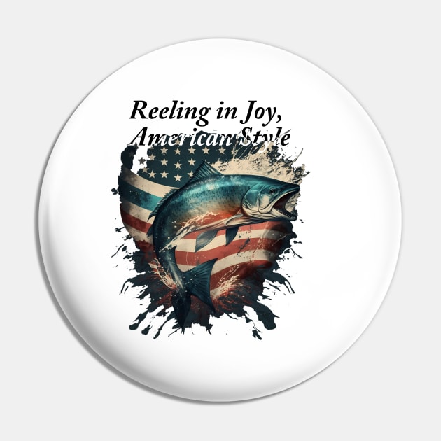Reeling in Joy, American Style Pin by GraphGeek