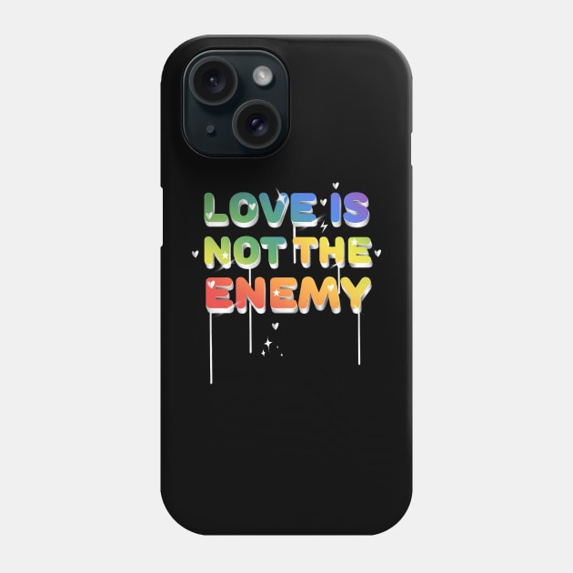 Love is not the enemy typography Phone Case by Meakm
