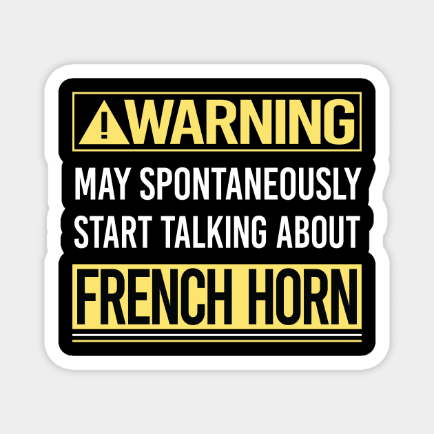 Warning About French Horn Magnet by Happy Life