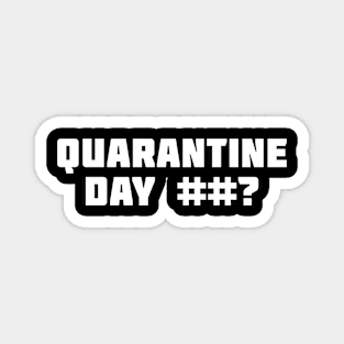 Quarantine Day? Magnet