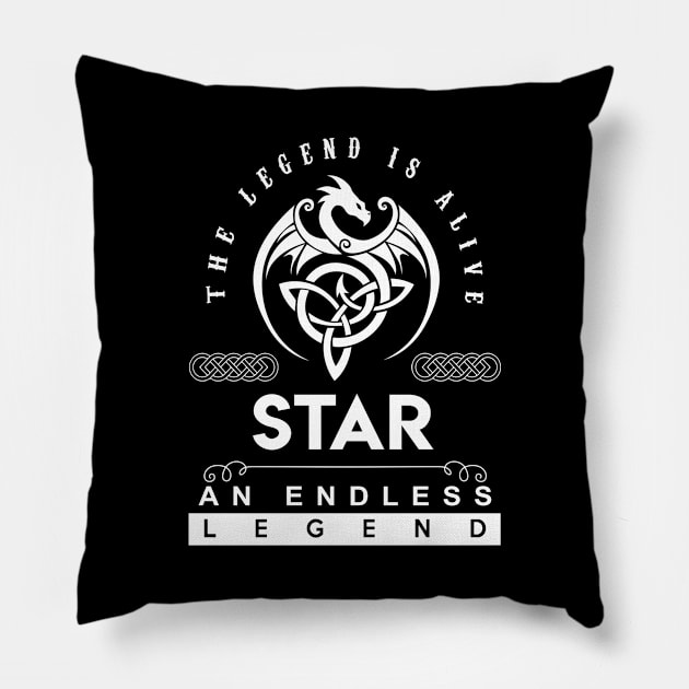 Star Name T Shirt - The Legend Is Alive - Star An Endless Legend Dragon Gift Item Pillow by riogarwinorganiza