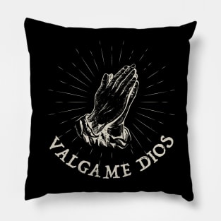 Valgame Dios - Good God Pillow