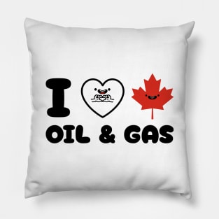 I Love Canadian Oil and Gas Pillow