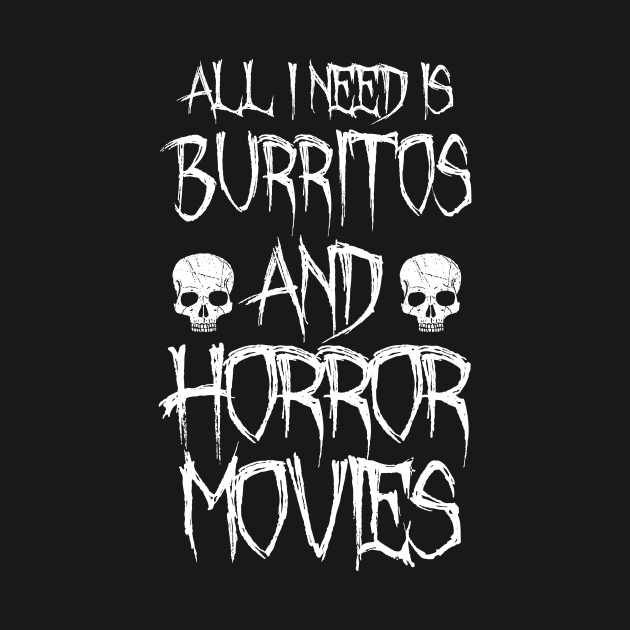 Burritos and horror movies by LunaMay
