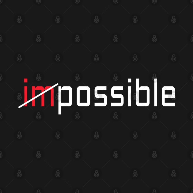 Impossile is Possible by ShopiLike