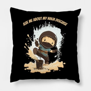 Ninja Kidz, Ask Me About My Ninja Disguise Pillow