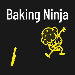 Baking Ninja T-Shirt