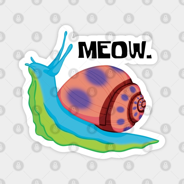 Gary The Snail - Meow. Magnet by Gwenpai