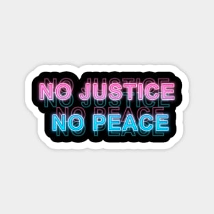 No Justice No Peace Magnet