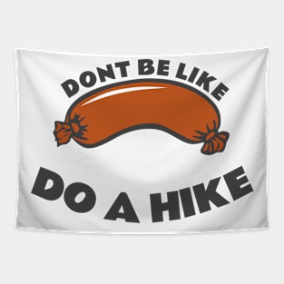 Do a hike Tapestry