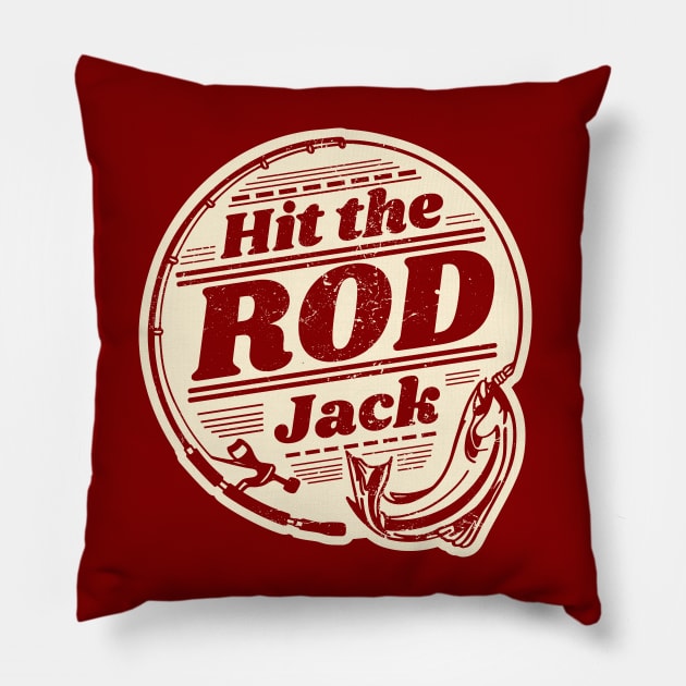 Fishing pun - Hit the Rod Jack Pillow by LittleAna