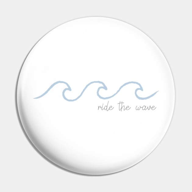 Ride the Wave Pin by annmariestowe
