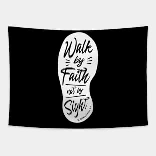 Walk By Faith Not By Sight Dark Tapestry