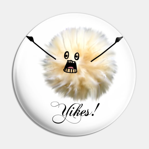 "Yikes!" Fluff Ball Pin by CarolineArts