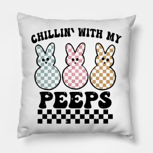 Chillin' with My Peeps Pillow