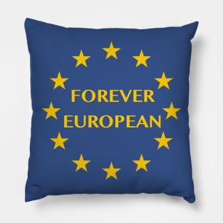 Forever European after Brexit Pillow