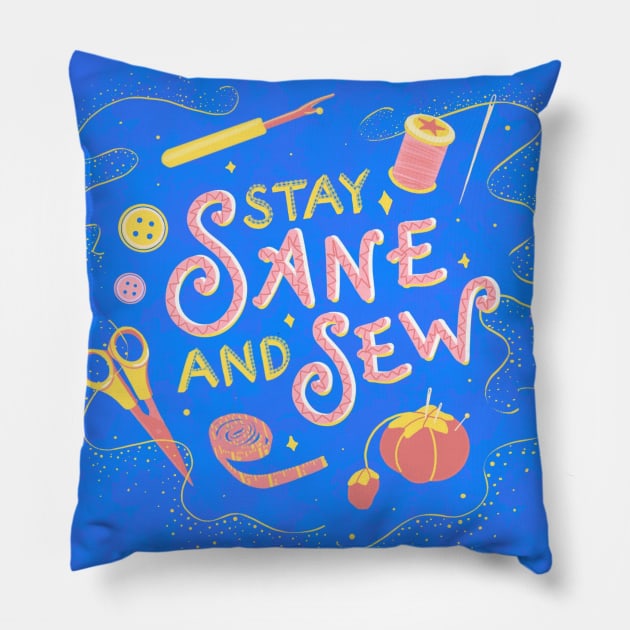 Stay sane and sew Pillow by Salty Siren Studios