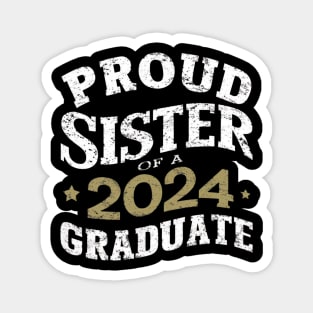 Proud Sister of a 2024 Graduate Magnet