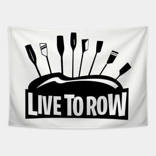 Live To Row Tapestry