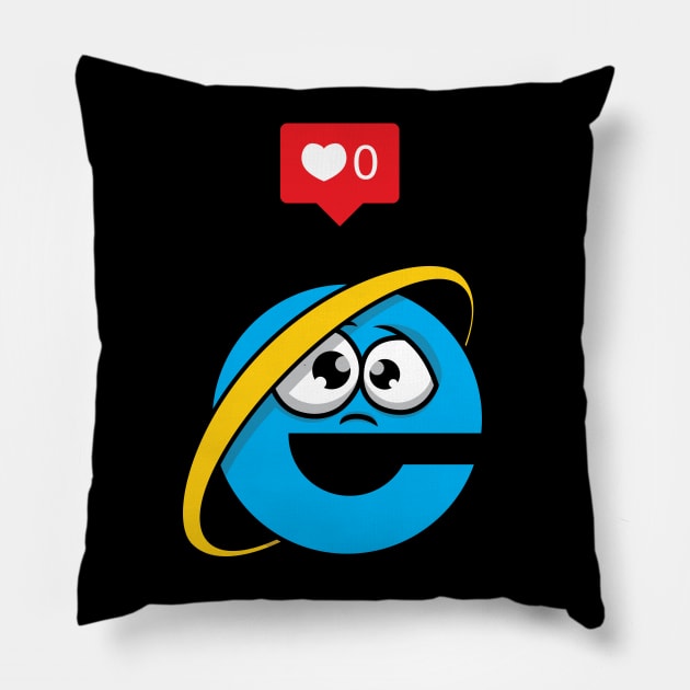 No love for Internet Explorer Pillow by Bomdesignz