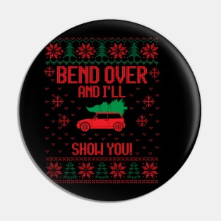 Bend Over And I'll Show You Christmas Couple Matching Family Pin