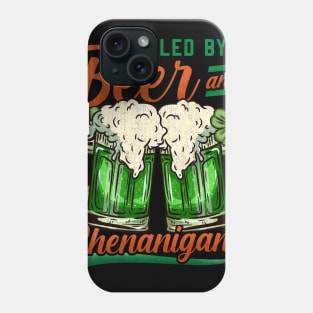 Fueled by Beer and Shenanigans I Ireland print Phone Case