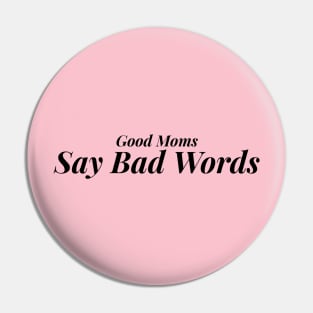 good moms say bad words Pin