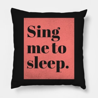 Sing me to Sleep (Peach) Pillow