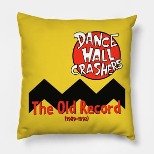 Dance Hall Crashers The Old Record Pillow