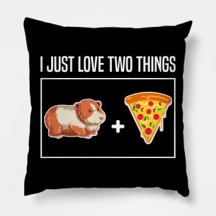 i just love two things Pizza and Guinea Pigs Lover Pillow