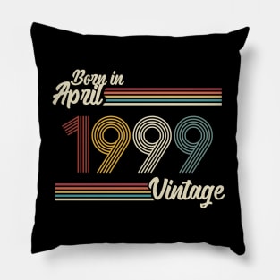 Vintage Born In April 1999 Pillow