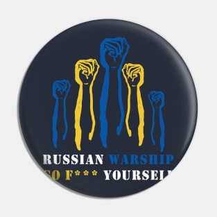 Russian Warship Go F Yourself Pin