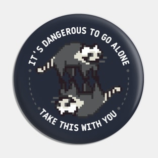 It's dangerous to go alone, take this with you | weird racoon wheel Pin