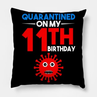 Quarantine On My 11th Birthday Pillow