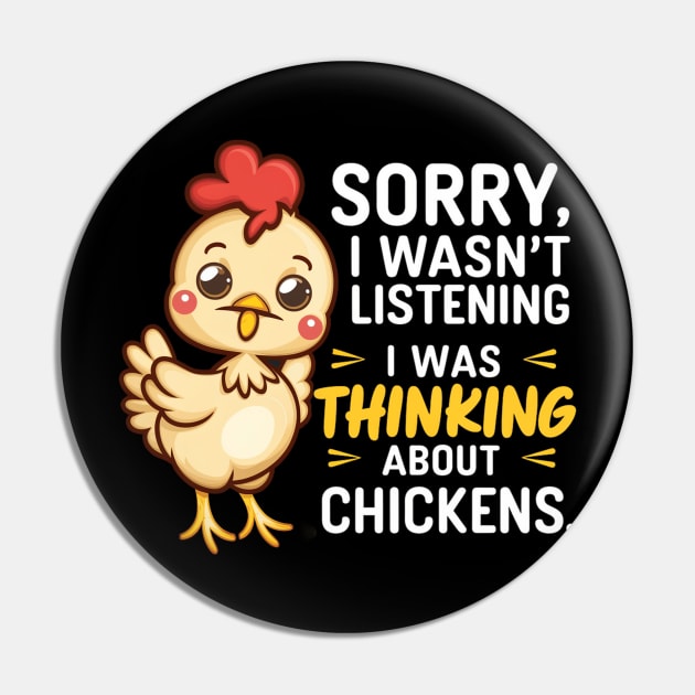 SORRY I WASN'T LISTENING I WAS THINKING ABOUT CHICKENS Pin by mdr design