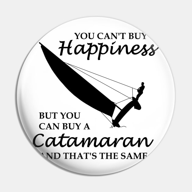  buy you can buy a catamaran. And that's the same thing. All sailors and sailing fans know: sailing means pure happiness. Pin by der-berliner