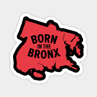 Born in the Bronx - New York Bronx Map Magnet