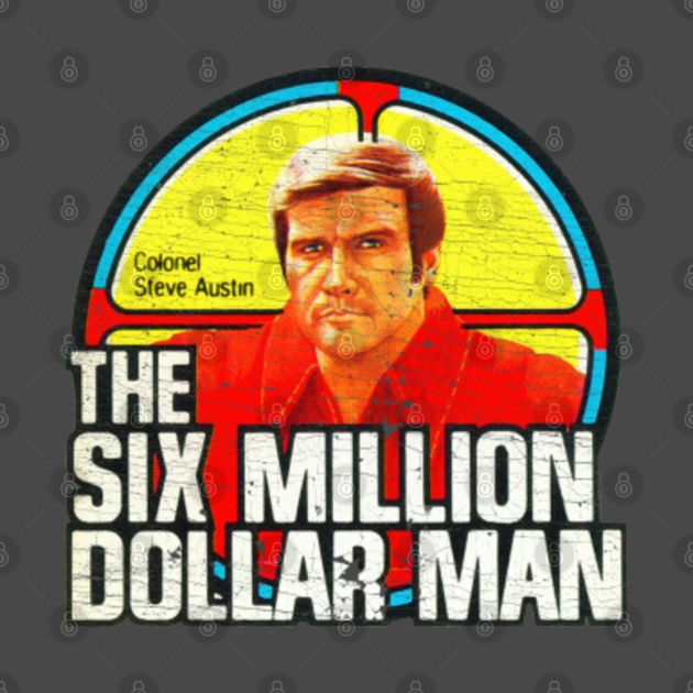 Discover THE SIX MILLION DOLLAR MAN Vintage Iron On (Distressed) - Six Million Dollar Man - T-Shirt